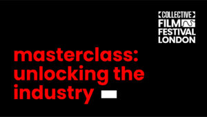 Masterclass: Unlocking the Industry